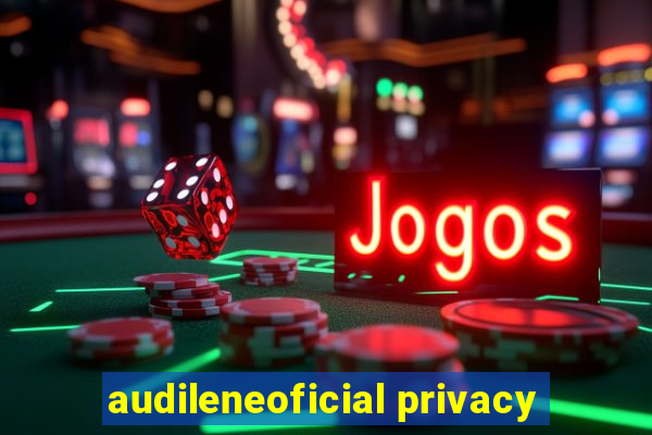 audileneoficial privacy